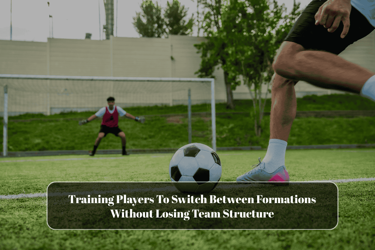 Training Players To Switch Between Formations Without Losing Team Structure