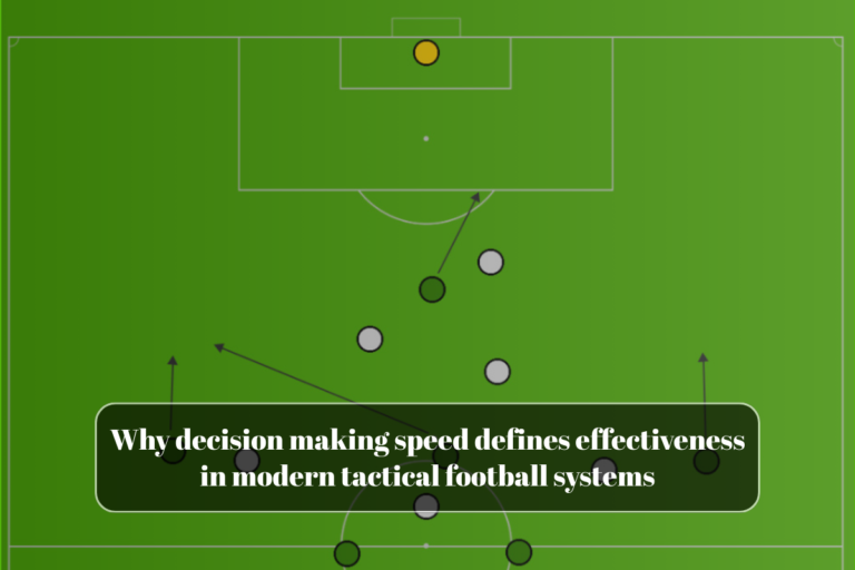 Why decision making speed defines effectiveness in modern tactical football systems